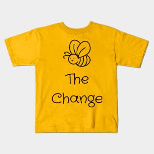 Bee The Change Kids T-Shirt